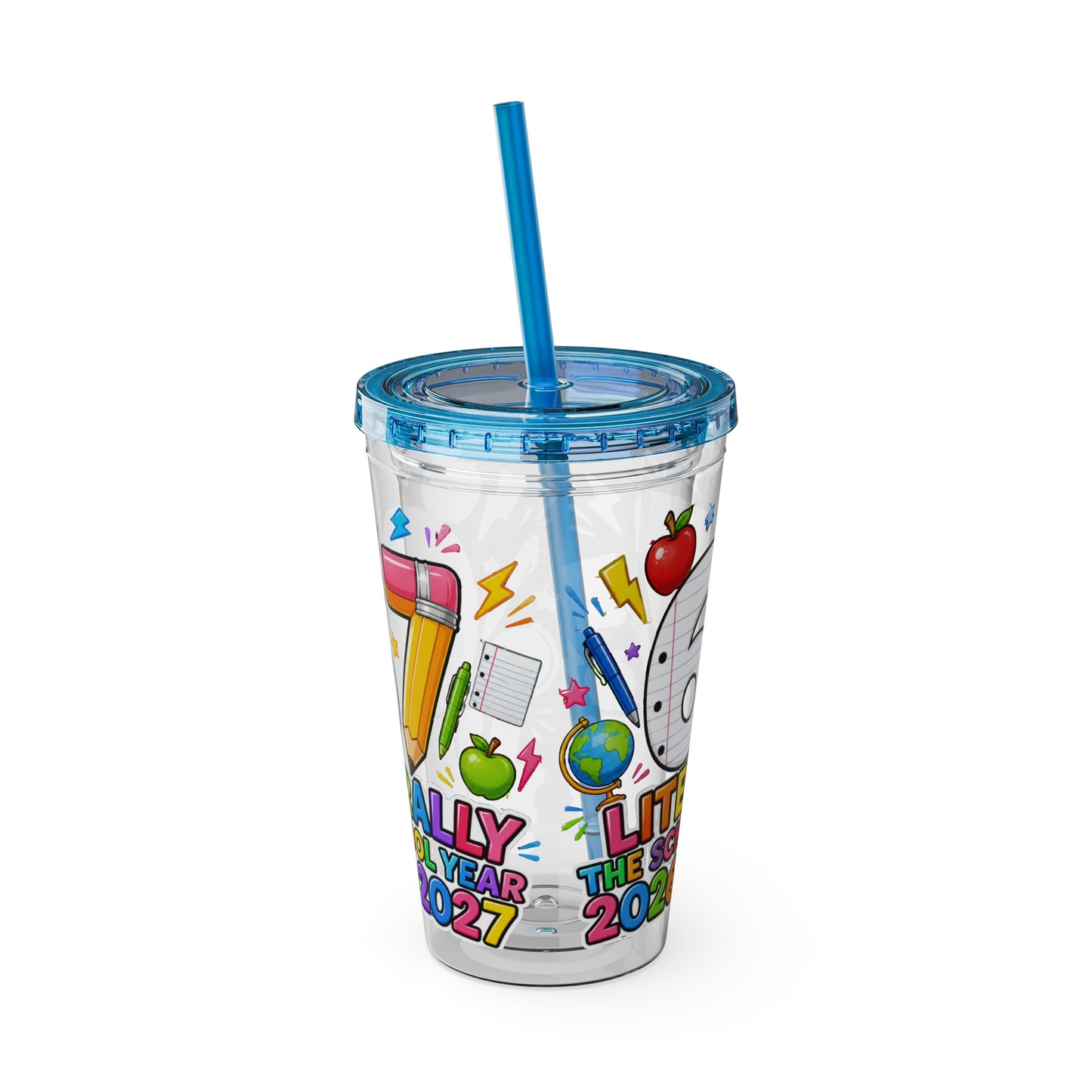 67th Grade Goodbye Tumbler — "Literally the School Year 2026-2027" 16oz Straw Cup