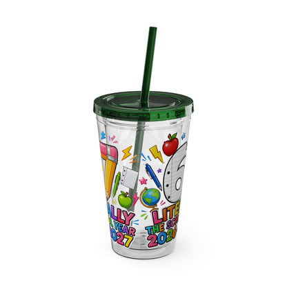 67th Grade Goodbye Tumbler — "Literally the School Year 2026-2027" 16oz Straw Cup