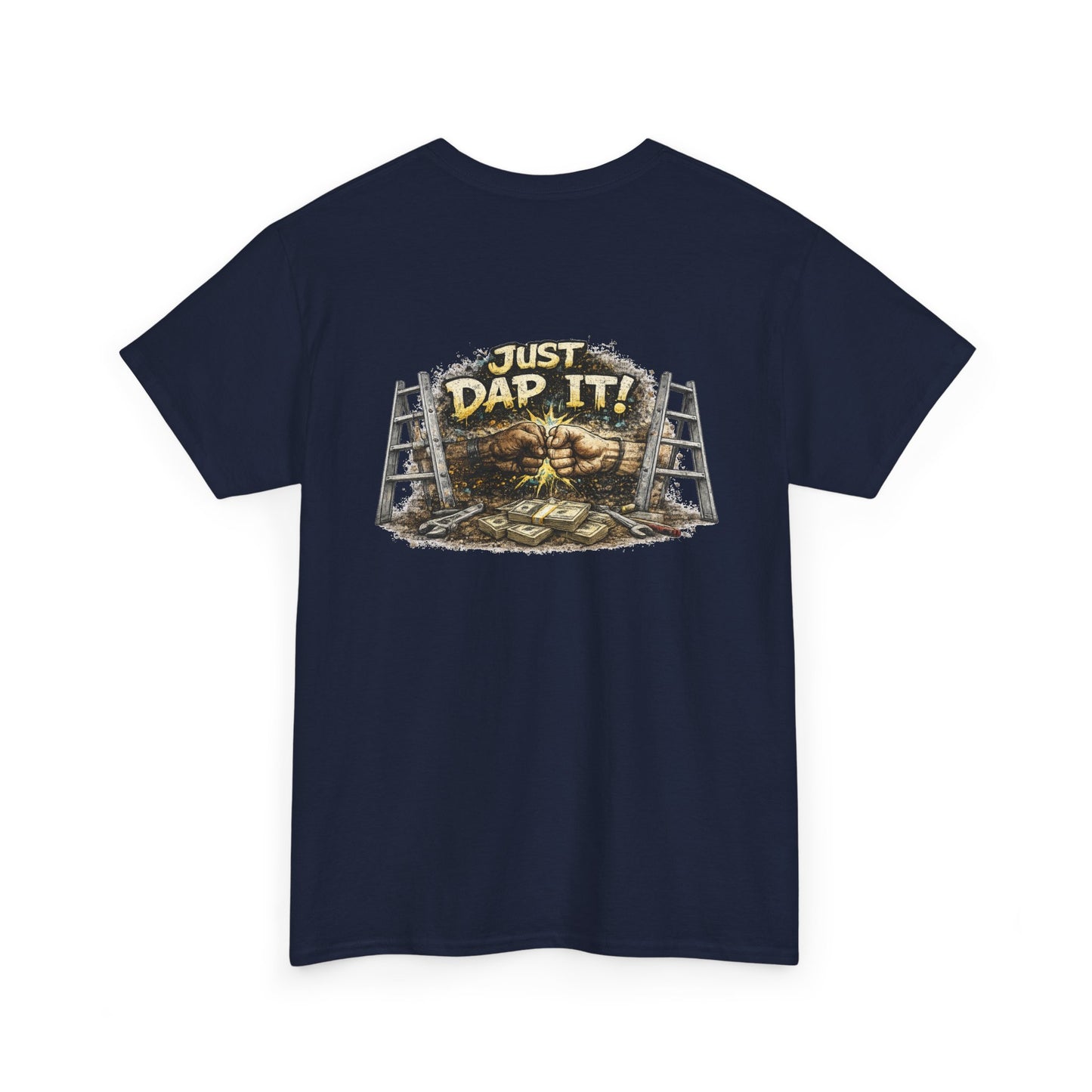Just Dab It! Tee - Funny Blue Collar Graphic T-Shirt