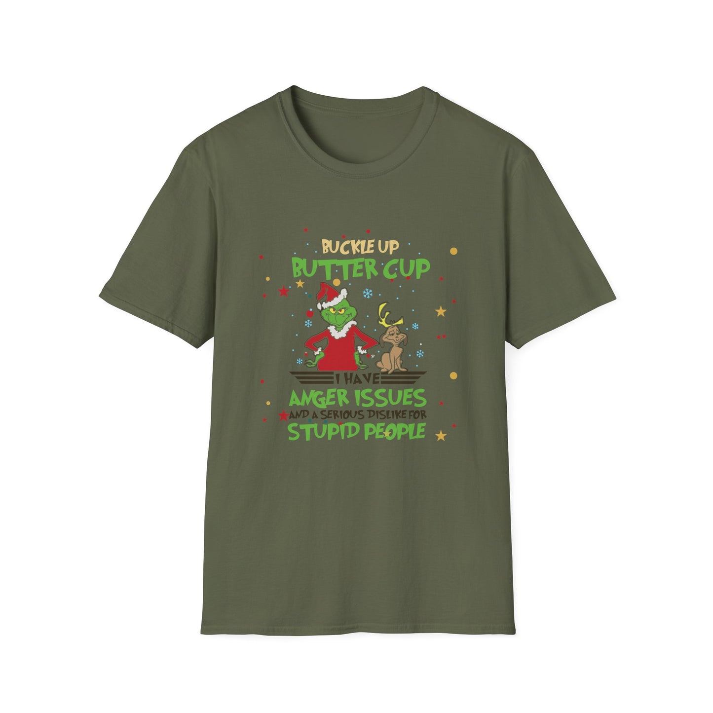 Buckle Up Buttercup T-Shirt — Funny Grinch Holiday Tee (I Have Anger Issues)