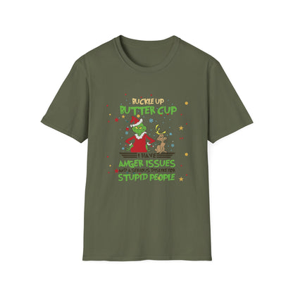 Buckle Up Buttercup T-Shirt — Funny Grinch Holiday Tee (I Have Anger Issues)