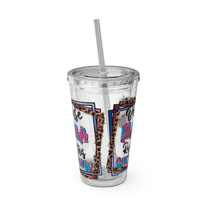 16oz Tumbler with Straw — "Because Mama Runs This…" Leopard Accent Travel Cup