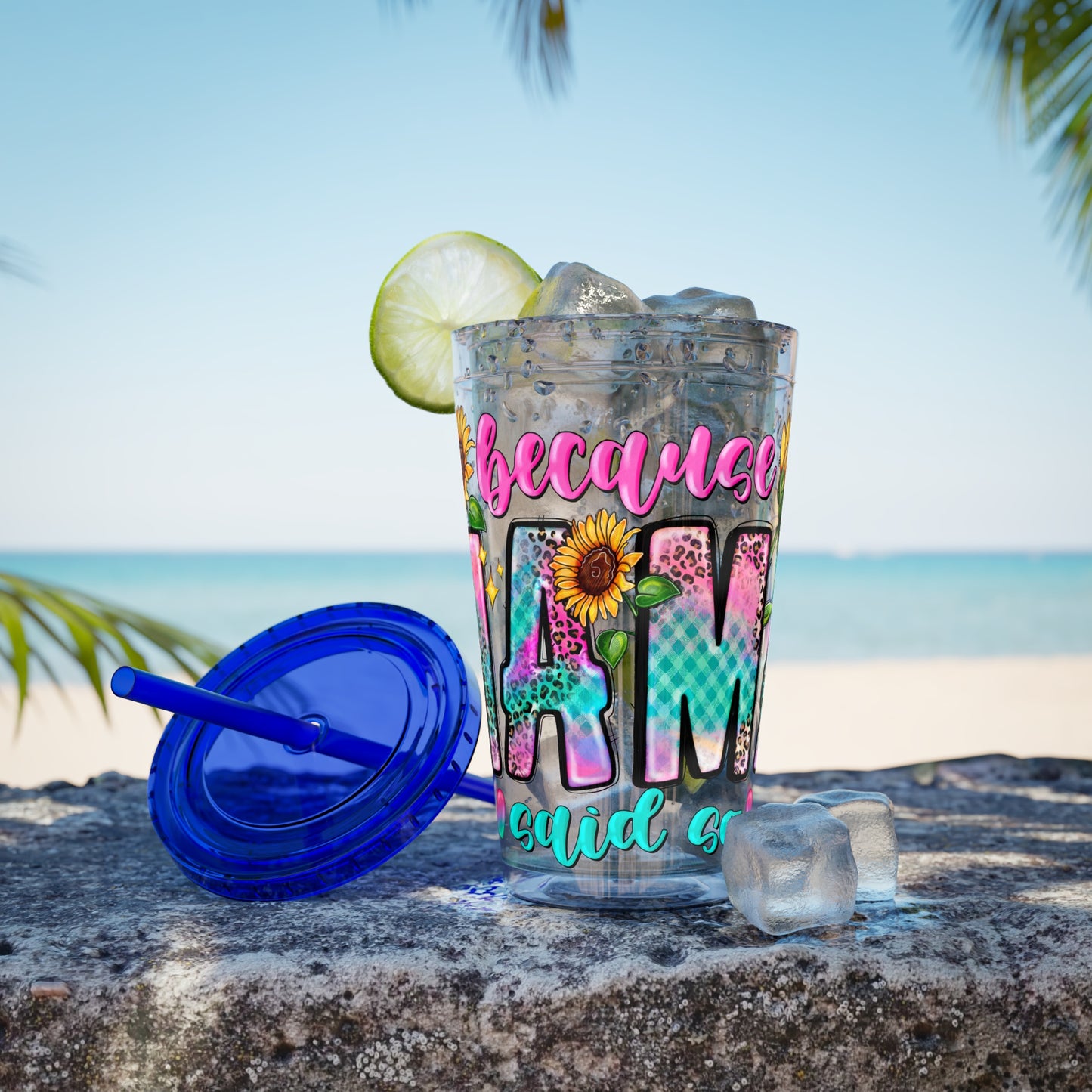 16oz Sunsplash Tumbler with Straw — Floral 'Because I Am' Colorful Sunflower Design