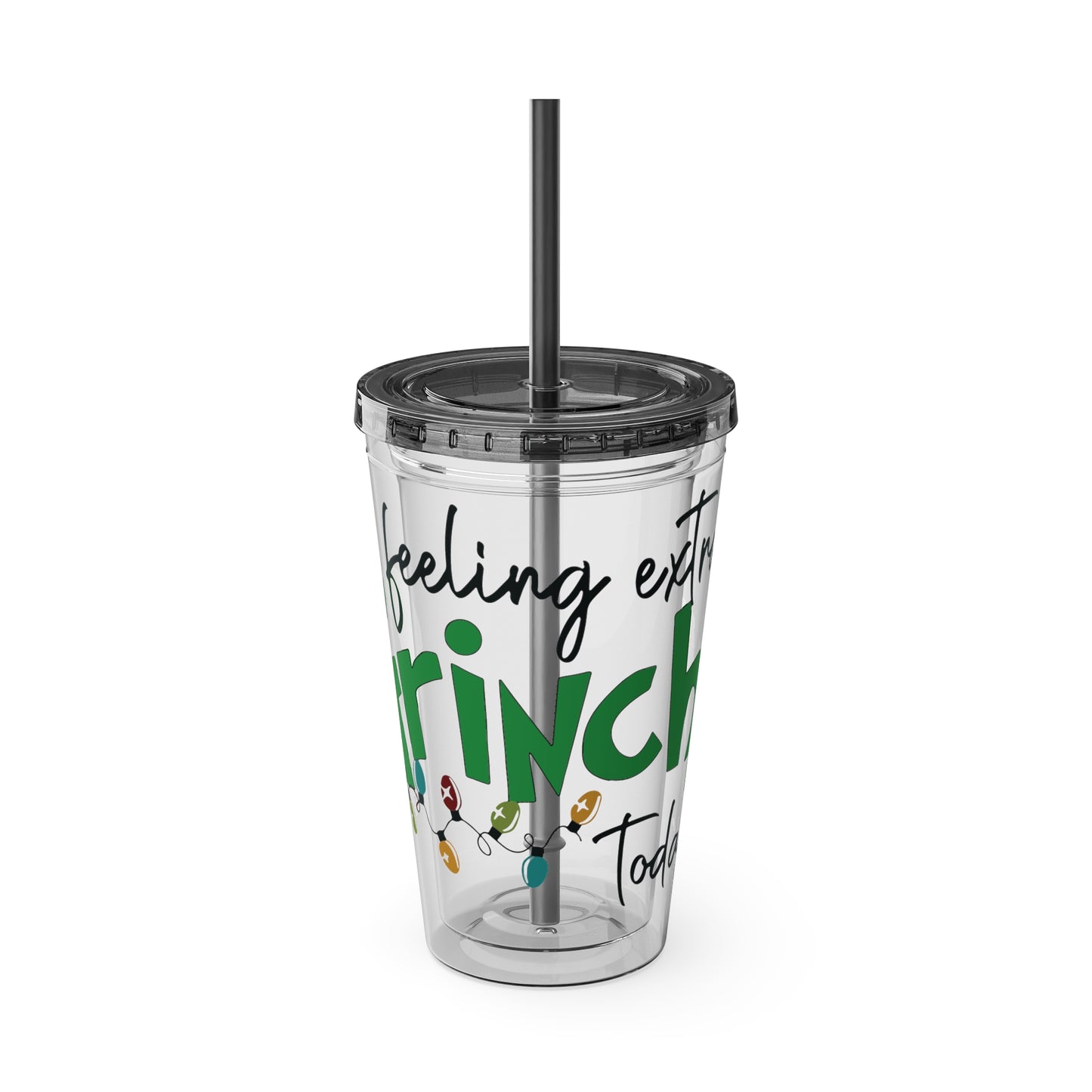 Grinch Quote Tumbler - 16oz Clear Straw Cup (Feeling Extra Grinchy)