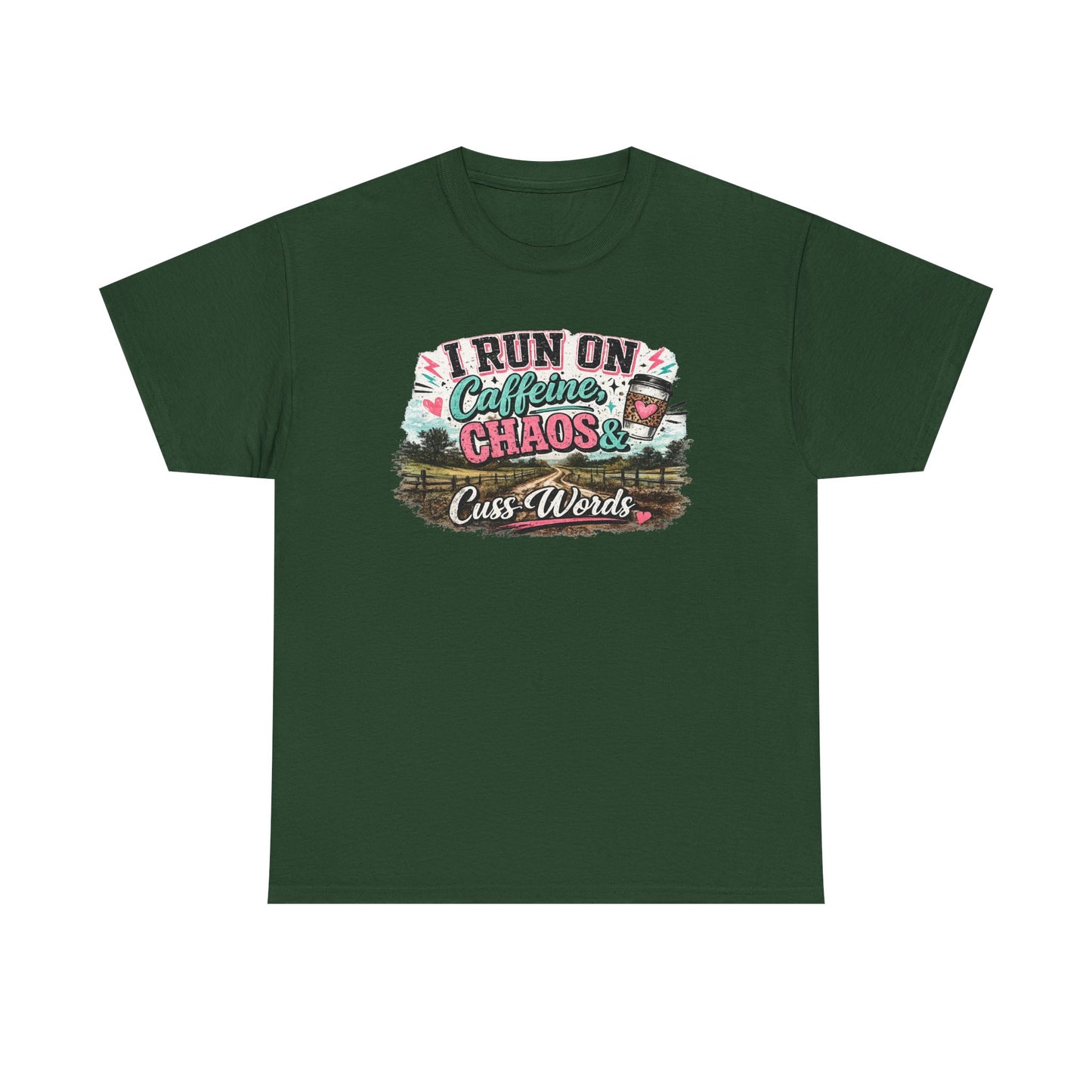 “I Run on Caffeine, Chaos & Cuss Words” Graphic Tee