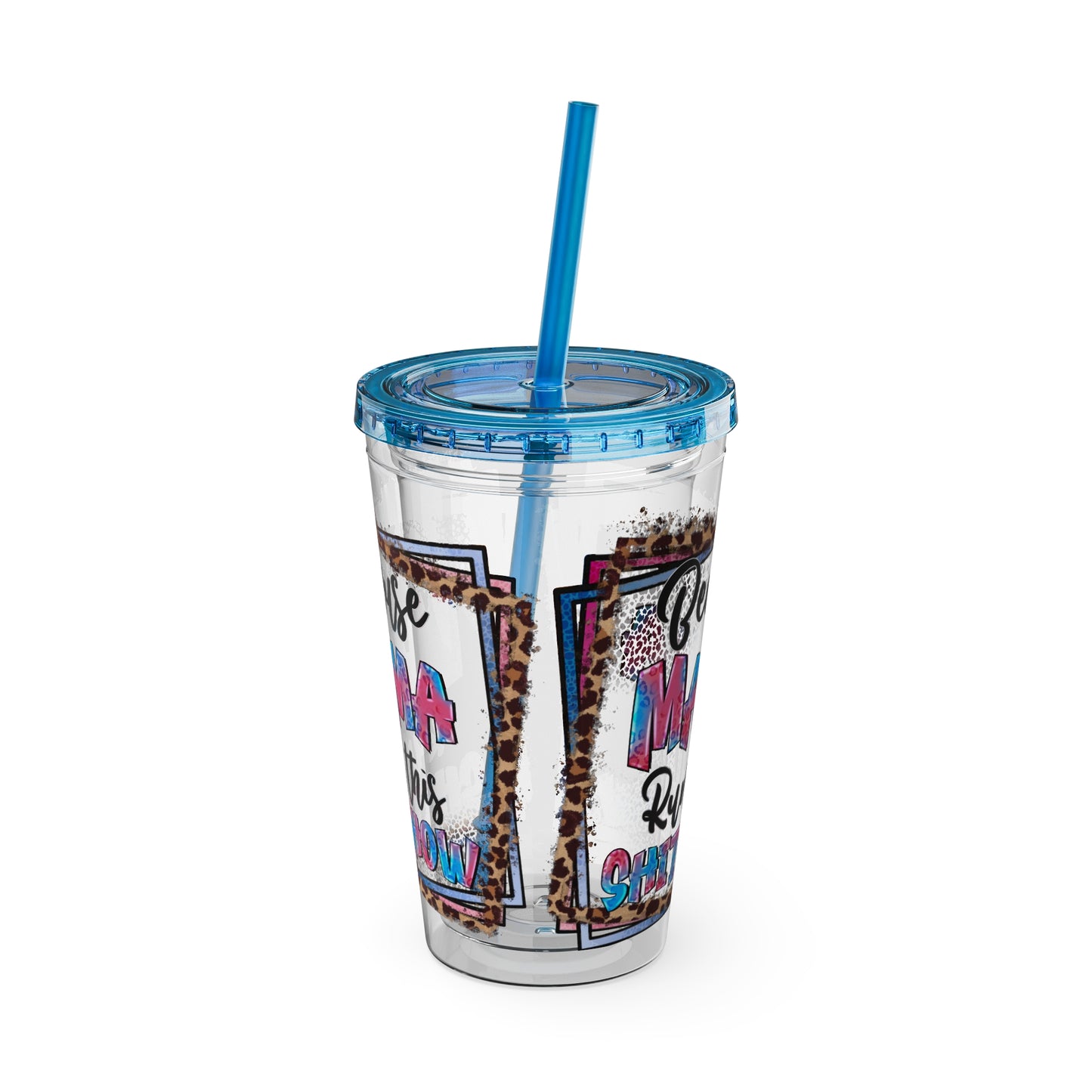 16oz Tumbler with Straw — "Because Mama Runs This…" Leopard Accent Travel Cup