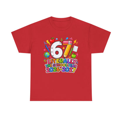 Teacher – "Literally the School Year 2026–2027" Colorful Back-to-School Tee