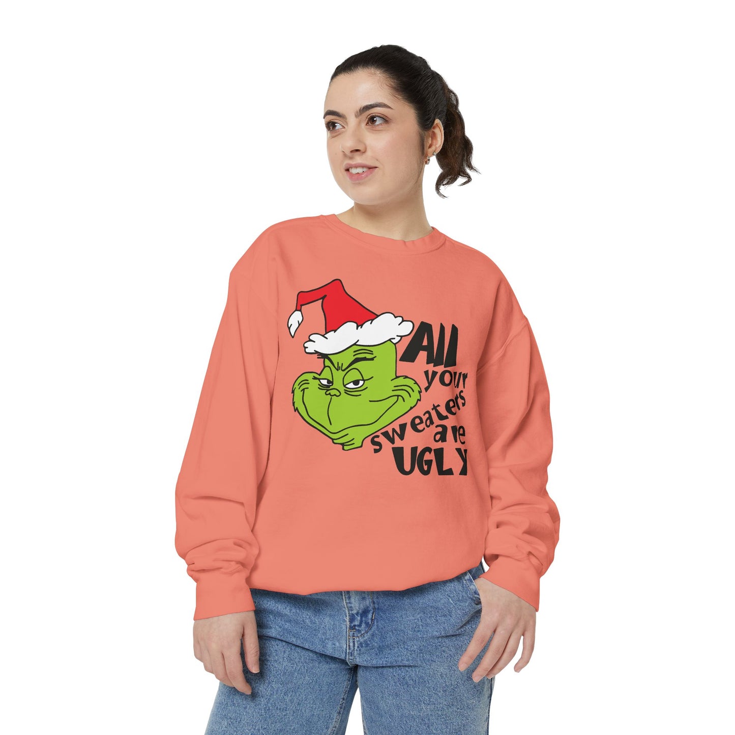 Grinch 'All Your Sweaters Are Ugly' Christmas Sweatshirt