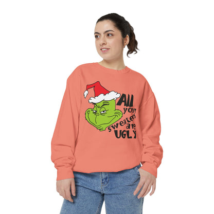 Grinch 'All Your Sweaters Are Ugly' Christmas Sweatshirt