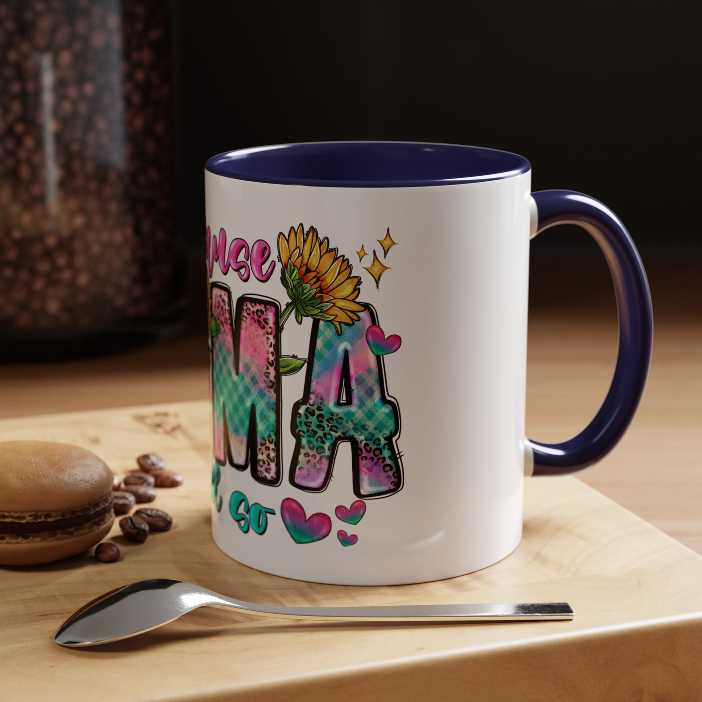 Coffee Mug — "Because Mama Said So" Colorful Sunflower Accent Mug (11/15oz)