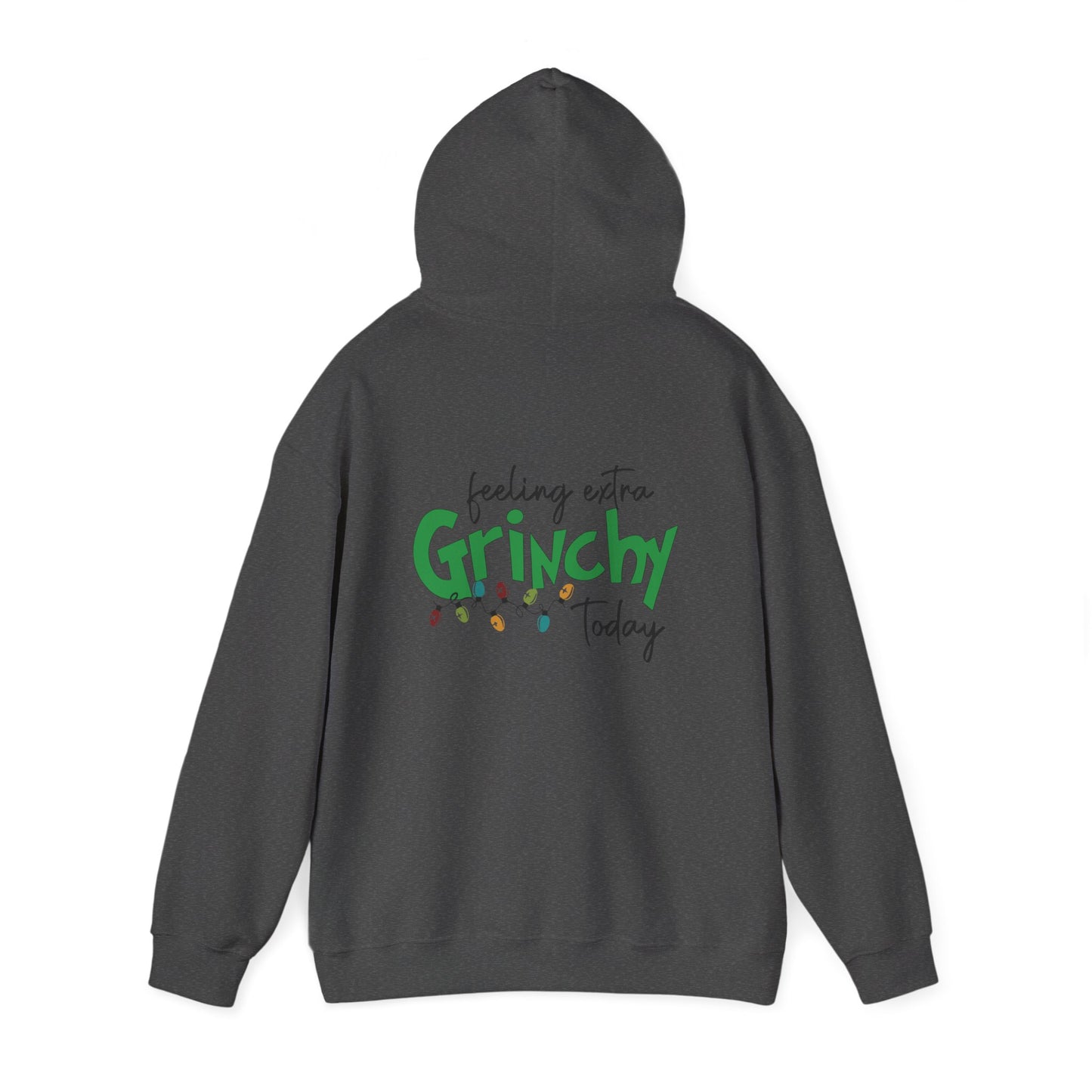 Feeling Extra Grinchy Hoodie — Funny Christmas Holiday Sweatshirt