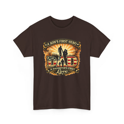 Dad – A Son's First Hero, A Daughter's First Love Patriotic Graphic T-Shirt