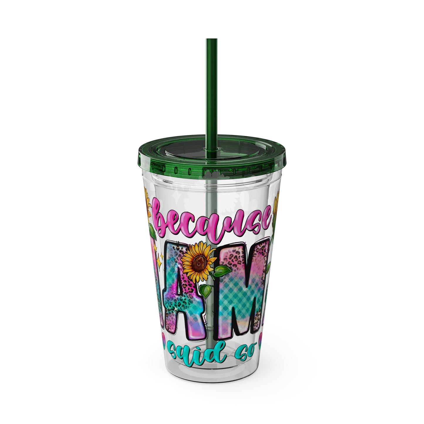 16oz Sunsplash Tumbler with Straw — Floral 'Because I Am' Colorful Sunflower Design
