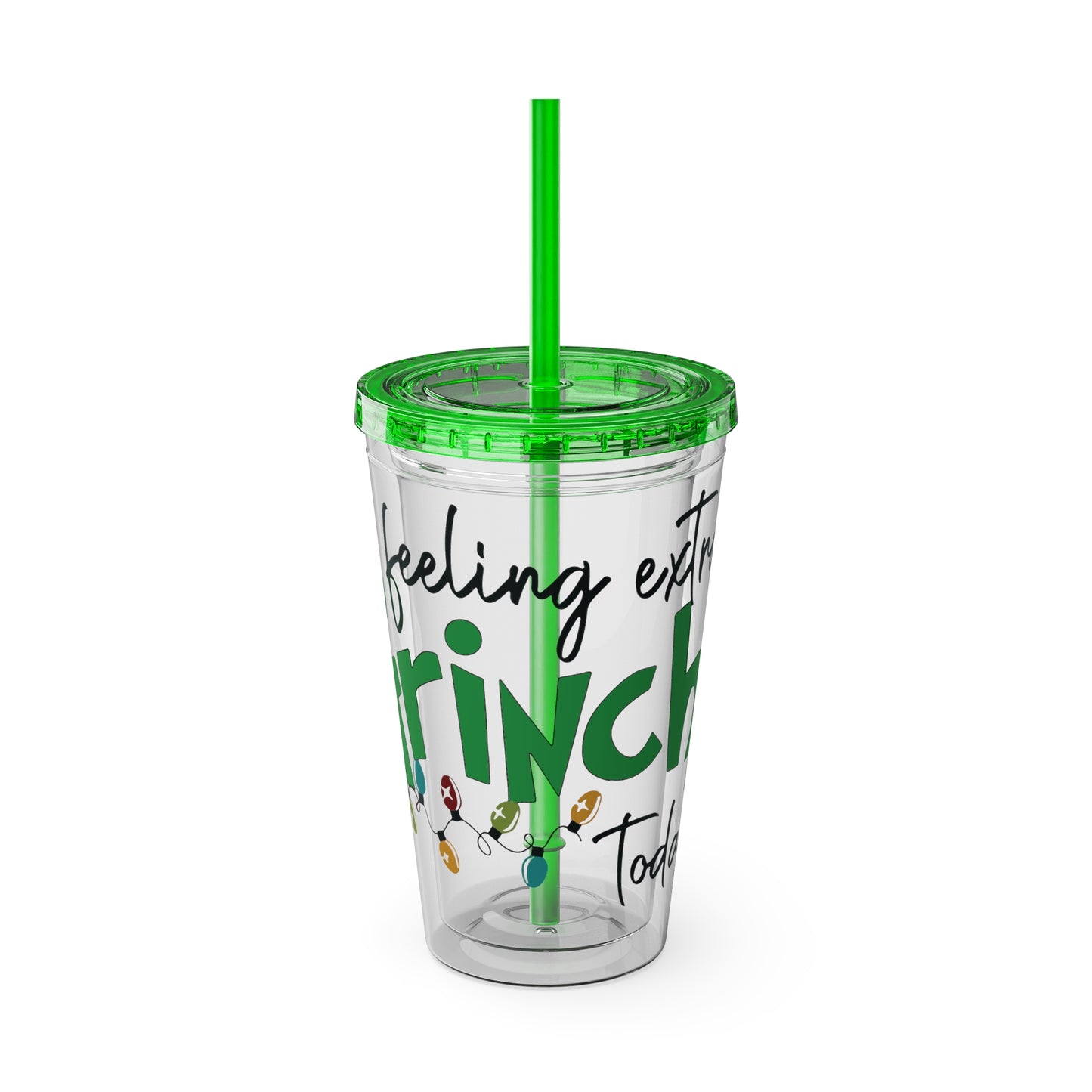 Grinch Quote Tumbler - 16oz Clear Straw Cup (Feeling Extra Grinchy)