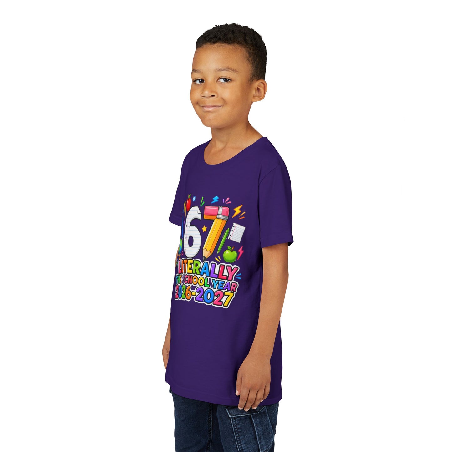 6/7 Literally The School Year 2026-2027 Youth Tee — Back-to-School Kids T-Shirt