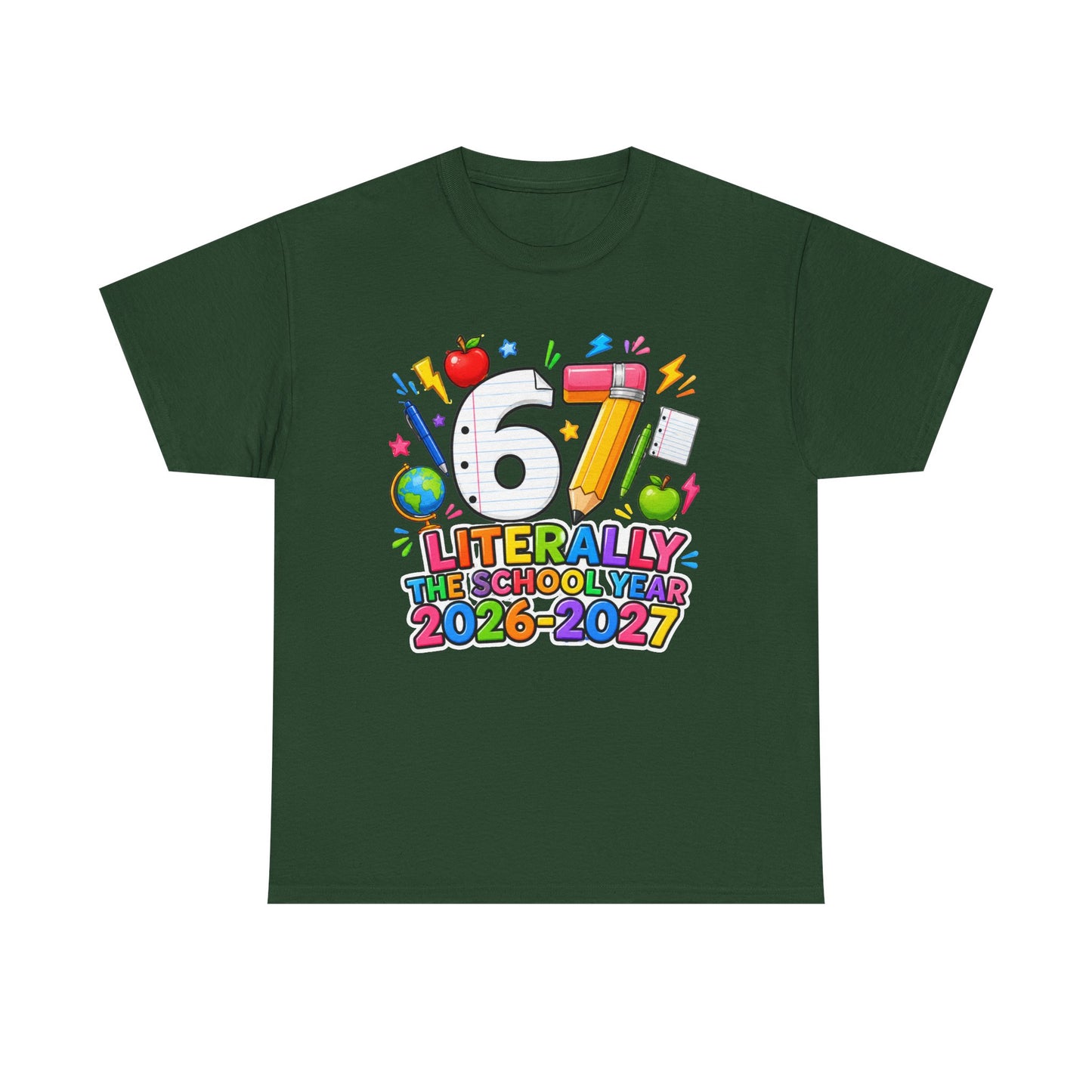 Teacher – "Literally the School Year 2026–2027" Colorful Back-to-School Tee