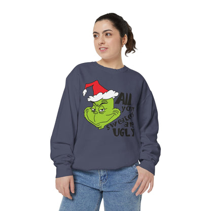 Grinch 'All Your Sweaters Are Ugly' Christmas Sweatshirt