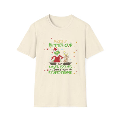 Buckle Up Buttercup T-Shirt — Funny Grinch Holiday Tee (I Have Anger Issues)