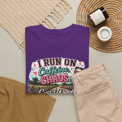 “I Run on Caffeine, Chaos & Cuss Words” Graphic Tee