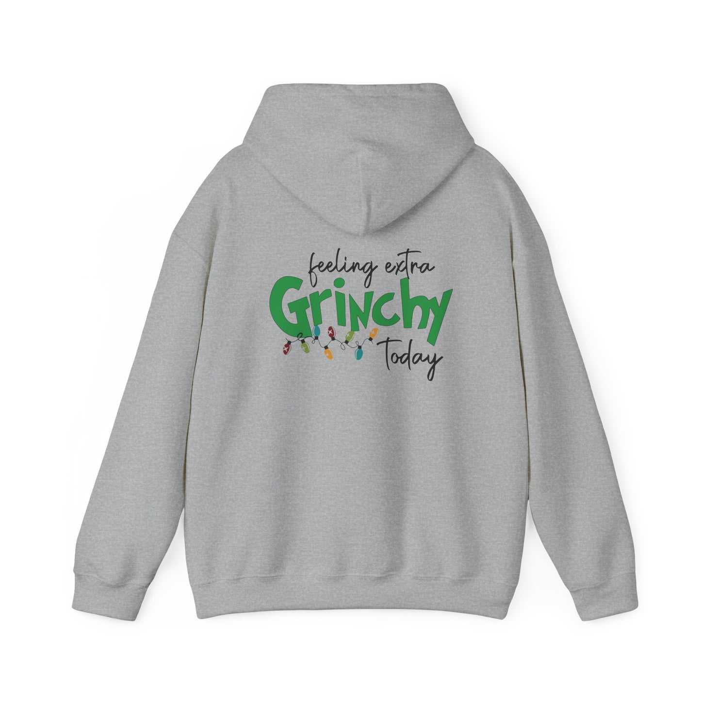 Feeling Extra Grinchy Hoodie — Funny Christmas Holiday Sweatshirt