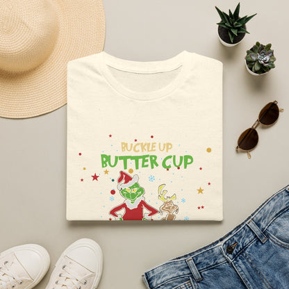 Buckle Up Buttercup T-Shirt — Funny Grinch Holiday Tee (I Have Anger Issues)