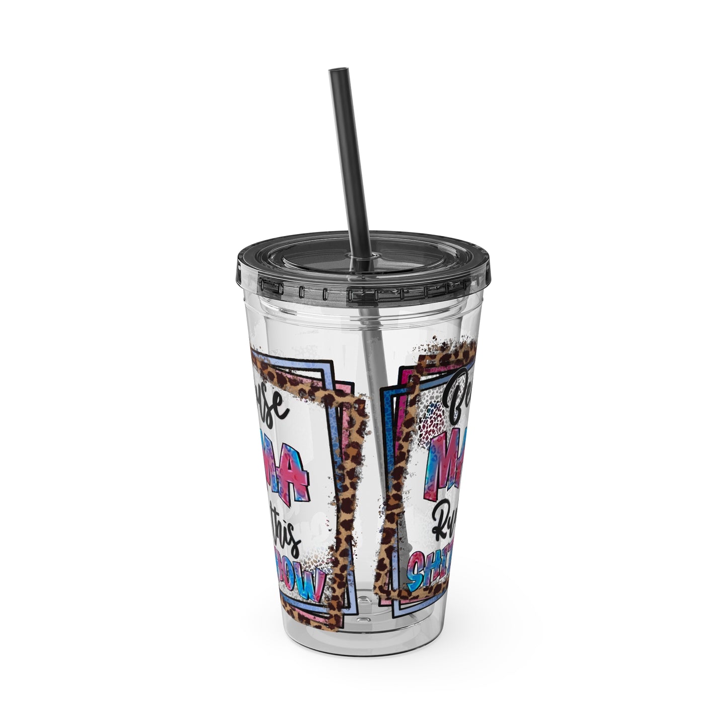 16oz Tumbler with Straw — "Because Mama Runs This…" Leopard Accent Travel Cup