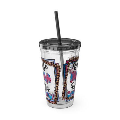 16oz Tumbler with Straw — "Because Mama Runs This…" Leopard Accent Travel Cup