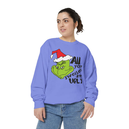 Grinch 'All Your Sweaters Are Ugly' Christmas Sweatshirt