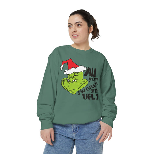 Grinch 'All Your Sweaters Are Ugly' Christmas Sweatshirt
