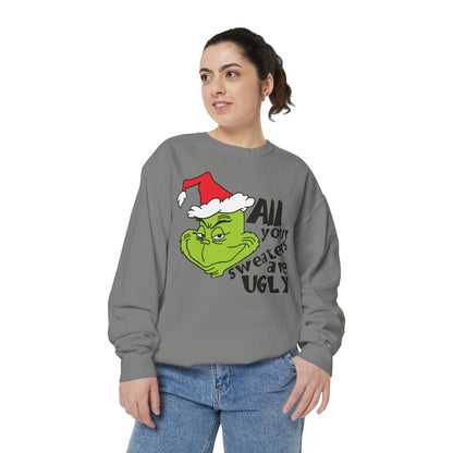 Grinch 'All Your Sweaters Are Ugly' Christmas Sweatshirt