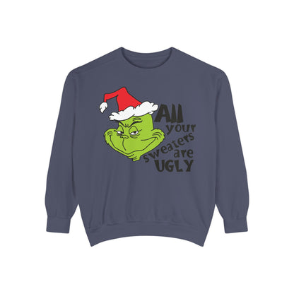Grinch 'All Your Sweaters Are Ugly' Christmas Sweatshirt