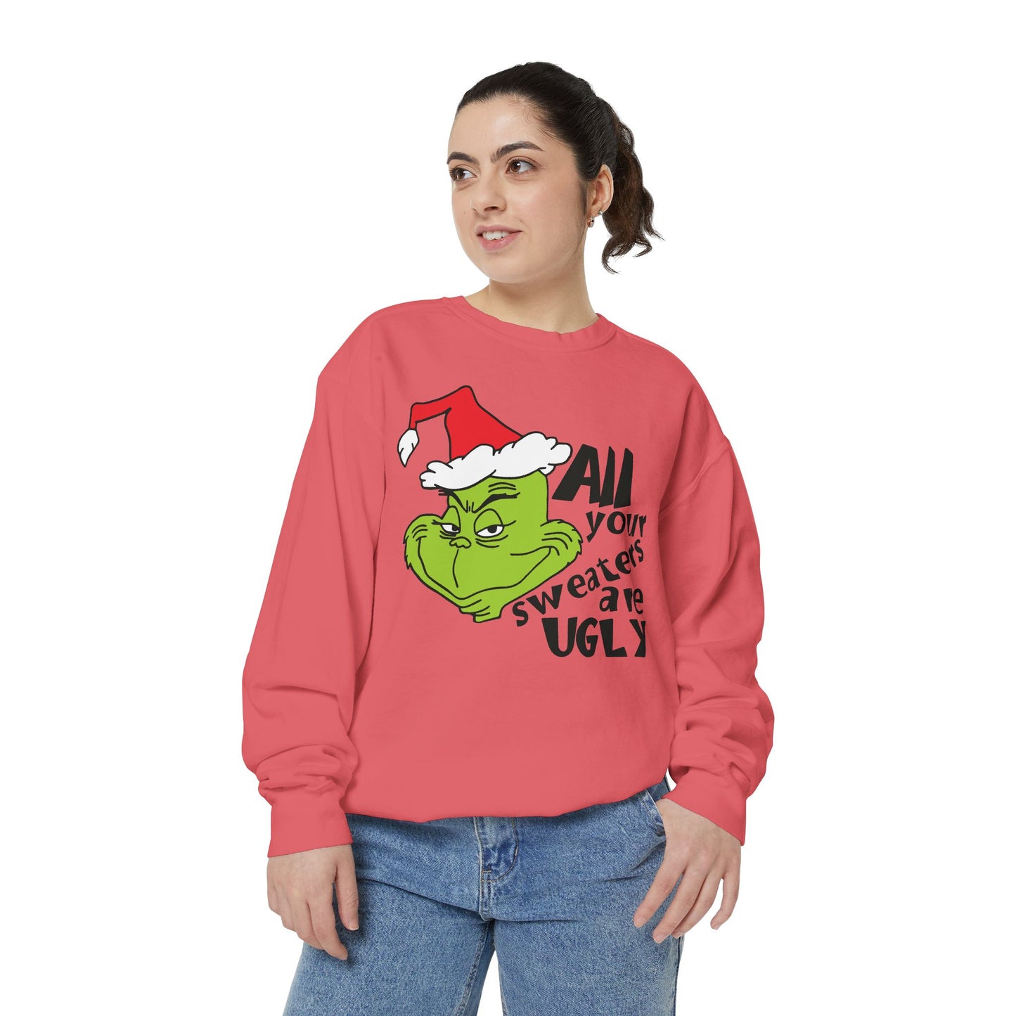 Grinch 'All Your Sweaters Are Ugly' Christmas Sweatshirt