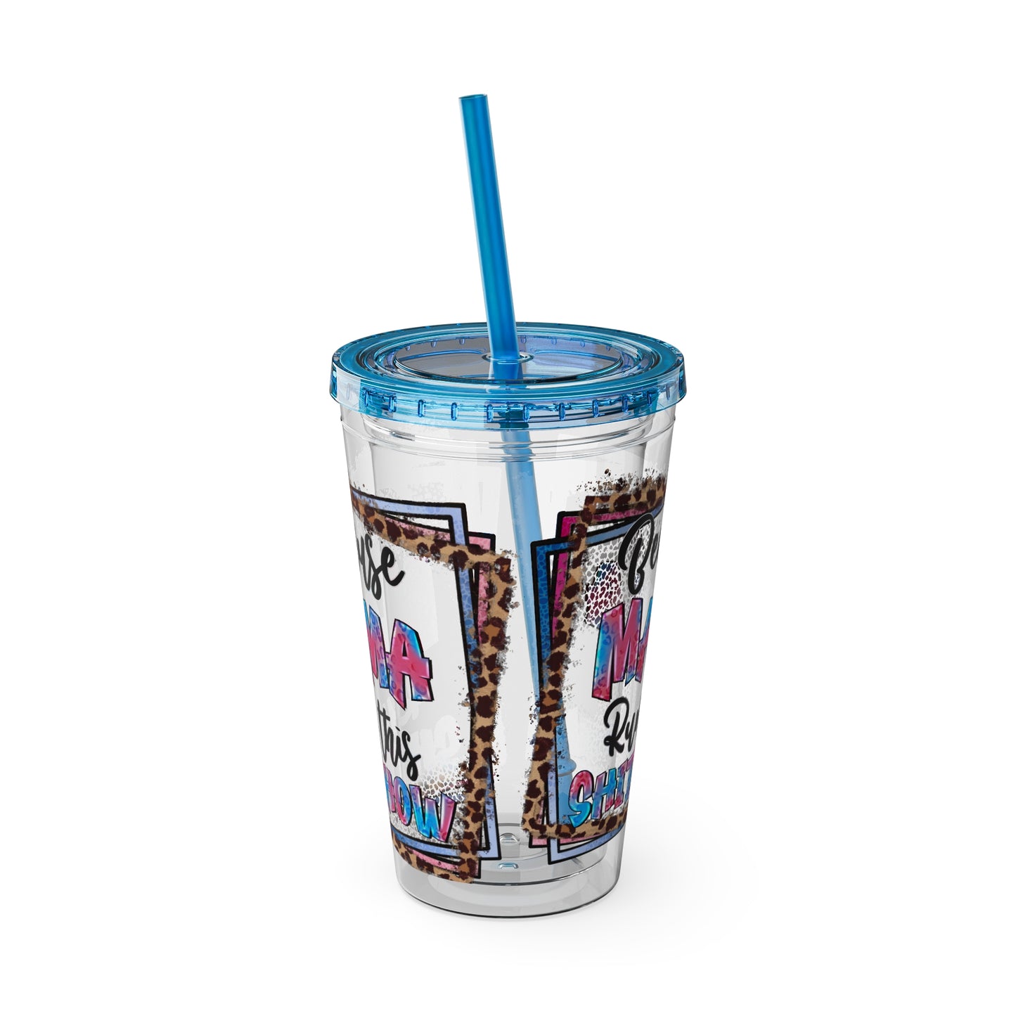 16oz Tumbler with Straw — "Because Mama Runs This…" Leopard Accent Travel Cup