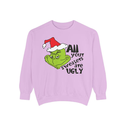 Grinch 'All Your Sweaters Are Ugly' Christmas Sweatshirt