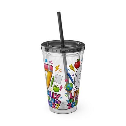 67th Grade Goodbye Tumbler — "Literally the School Year 2026-2027" 16oz Straw Cup
