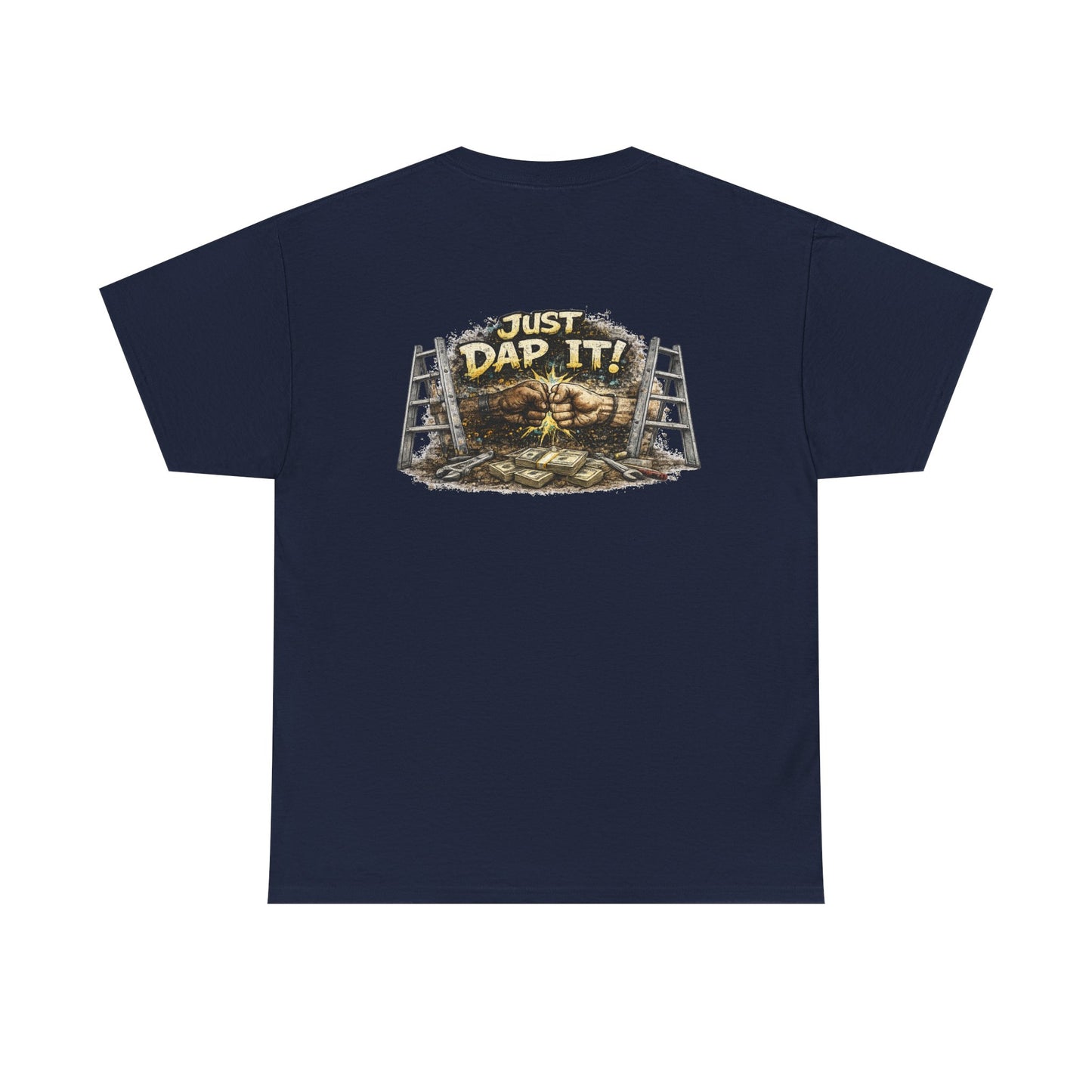 Just Dab It! Tee - Funny Blue Collar Graphic T-Shirt