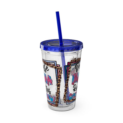 16oz Tumbler with Straw — "Because Mama Runs This…" Leopard Accent Travel Cup