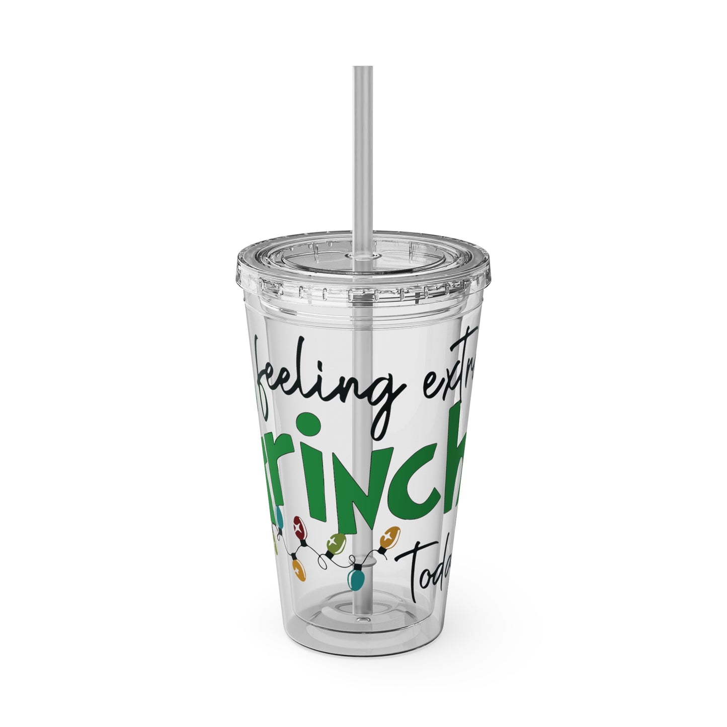 Grinch Quote Tumbler - 16oz Clear Straw Cup (Feeling Extra Grinchy)