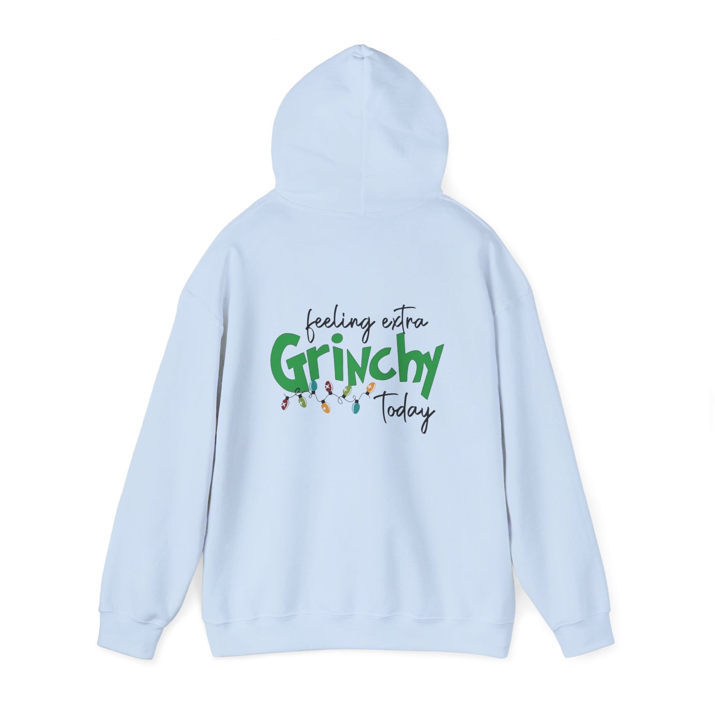 Feeling Extra Grinchy Hoodie — Funny Christmas Holiday Sweatshirt