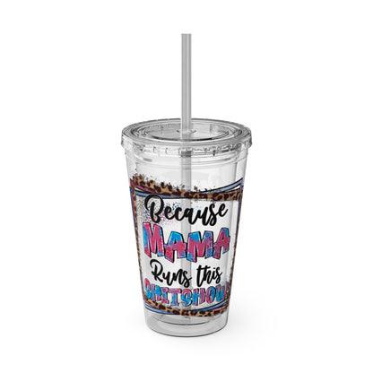 16oz Tumbler with Straw — "Because Mama Runs This…" Leopard Accent Travel Cup