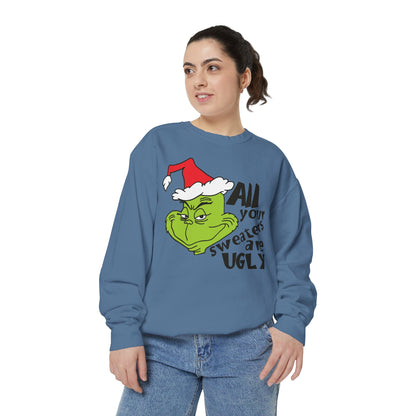 Grinch 'All Your Sweaters Are Ugly' Christmas Sweatshirt