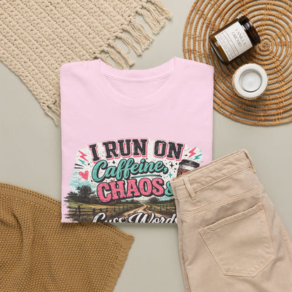 “I Run on Caffeine, Chaos & Cuss Words” Graphic Tee