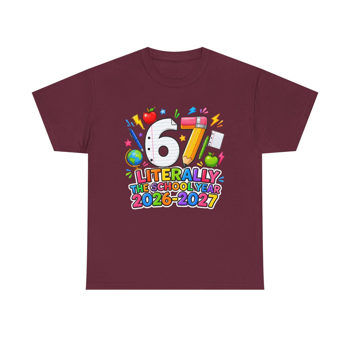 Teacher – "Literally the School Year 2026–2027" Colorful Back-to-School Tee