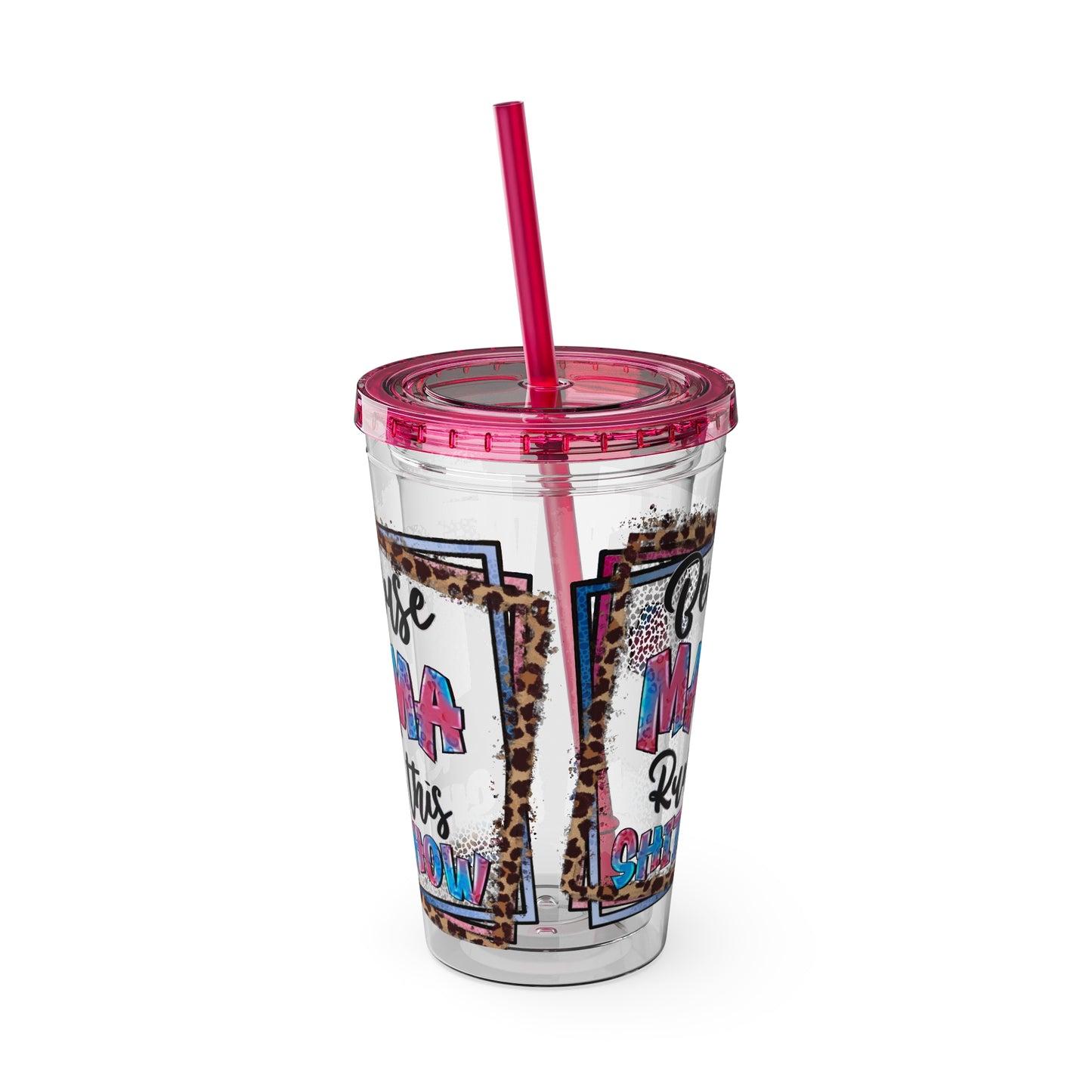 16oz Tumbler with Straw — "Because Mama Runs This…" Leopard Accent Travel Cup