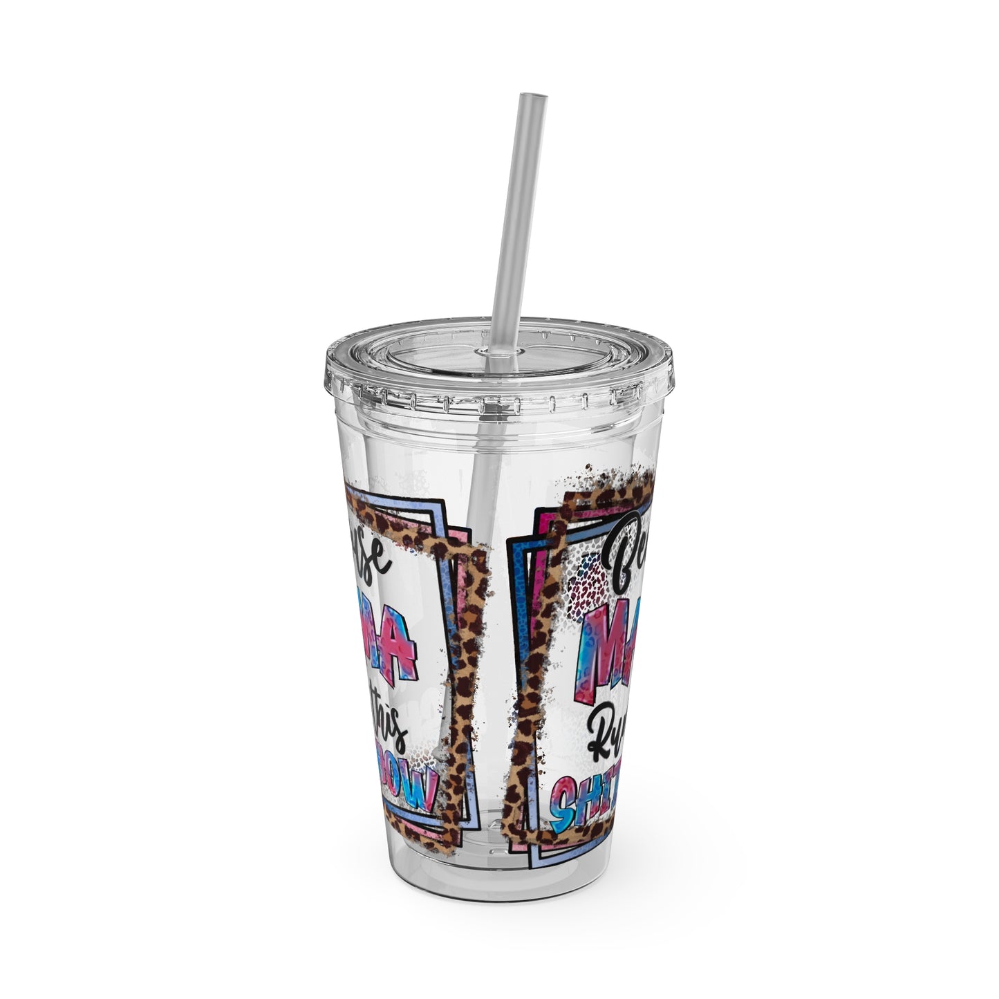 16oz Tumbler with Straw — "Because Mama Runs This…" Leopard Accent Travel Cup