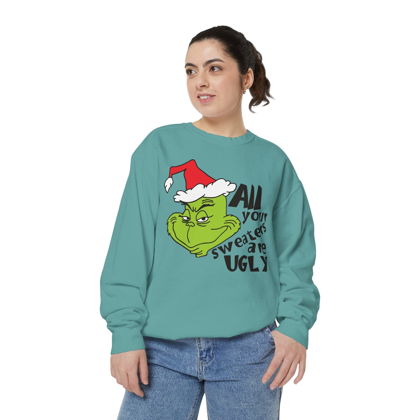 Grinch 'All Your Sweaters Are Ugly' Christmas Sweatshirt