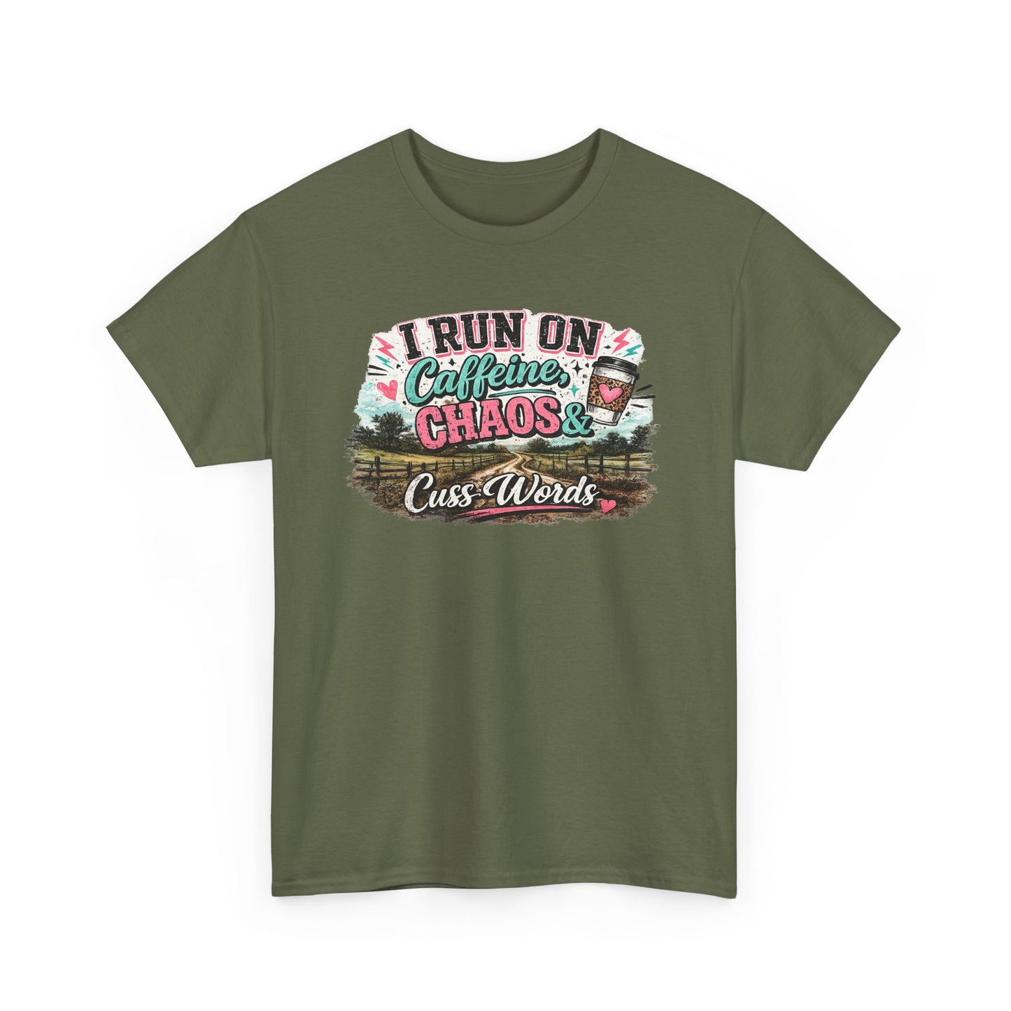 “I Run on Caffeine, Chaos & Cuss Words” Graphic Tee