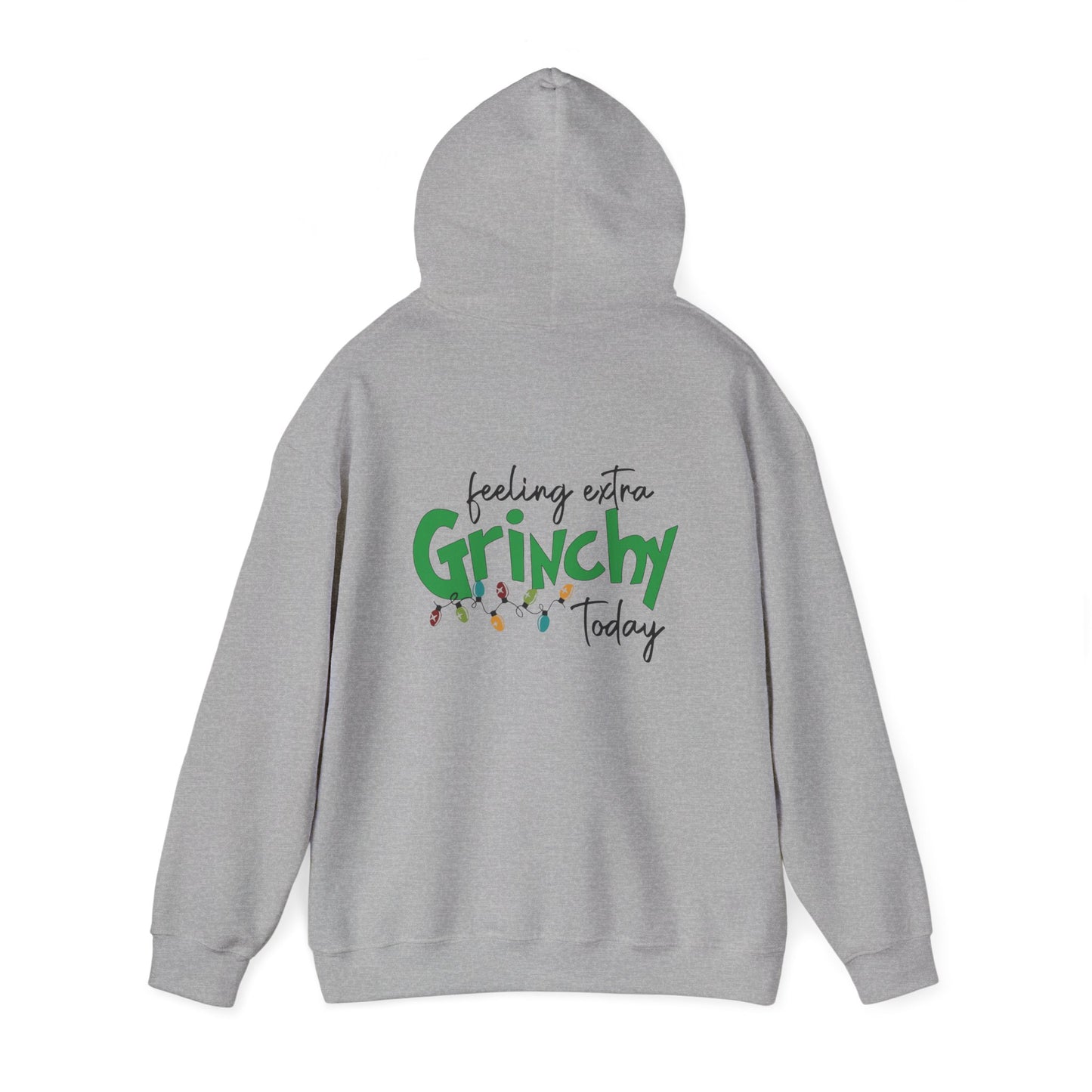Feeling Extra Grinchy Hoodie — Funny Christmas Holiday Sweatshirt