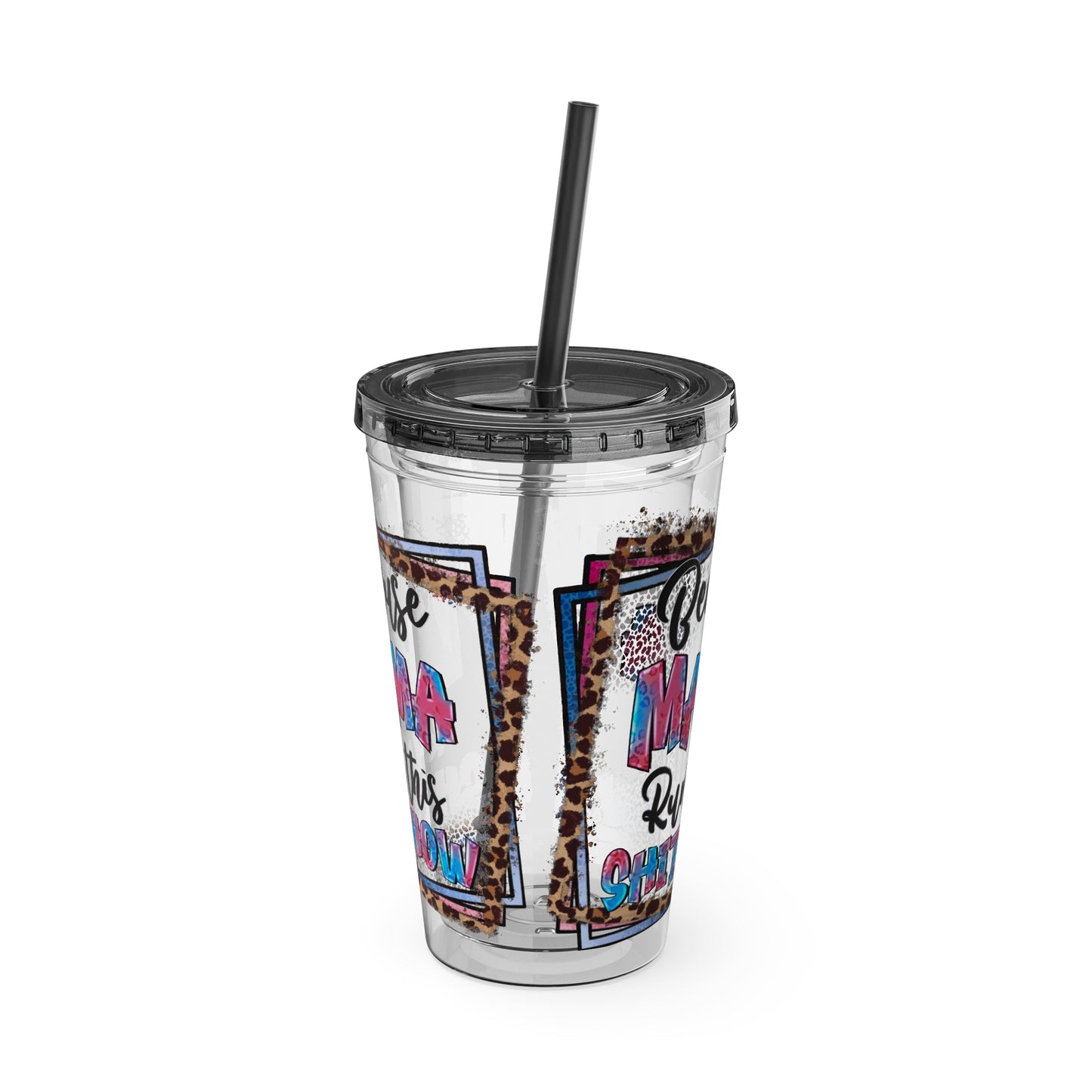 16oz Tumbler with Straw — "Because Mama Runs This…" Leopard Accent Travel Cup