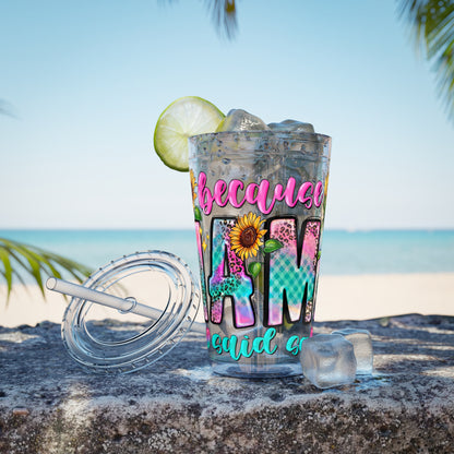 16oz Sunsplash Tumbler with Straw — Floral 'Because I Am' Colorful Sunflower Design